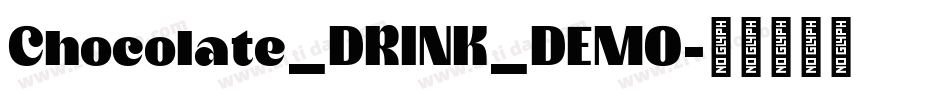 Chocolate_DRINK_DEMO字体转换