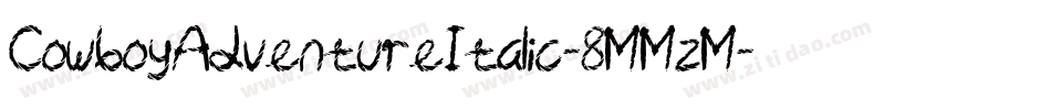 CowboyAdventureItalic-8MMzM字体转换