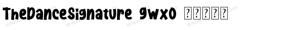TheDanceSignature-9wx0字体转换