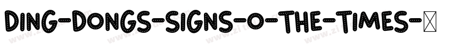 Ding-Dongs-signs-o-the-times字体转换
