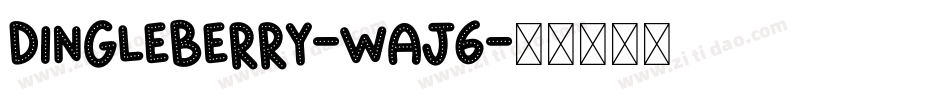 Dingleberry-wAj6字体转换