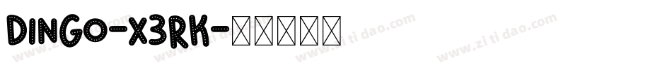 Dingo-x3rK字体转换