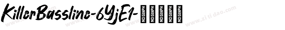 KillerBassline-6YjE1字体转换