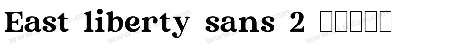 East-liberty-sans-2字体转换
