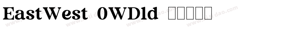 EastWest-0WDld字体转换