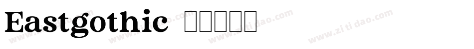 Eastgothic字体转换