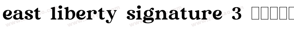 east-liberty-signature-3字体转换