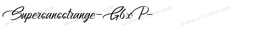 Supersansstrange-G6xP字体转换