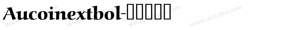 Aucoinextbol字体转换