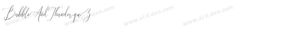 BubbleAndThunder-qaZ2字体转换