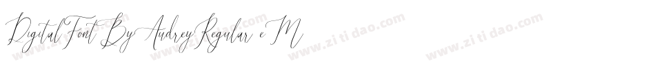 DigitalFontByAudreyRegular-1eM2字体转换