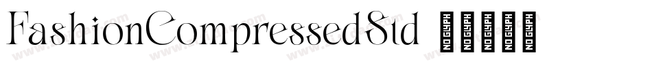 FashionCompressedStd字体转换
