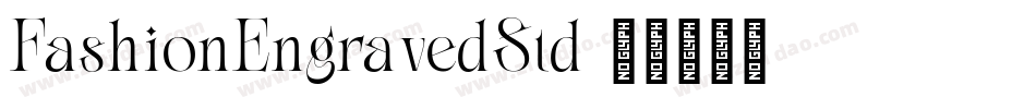 FashionEngravedStd字体转换