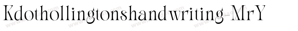 Kdothollingtonshandwriting-MrYw字体转换