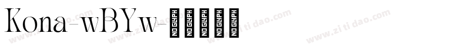 Kona-wBYw字体转换