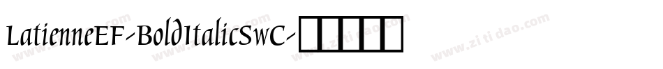 LatienneEF-BoldItalicSwC字体转换