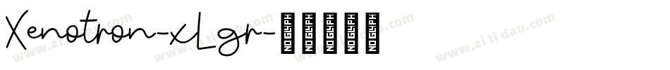 Xenotron-xLgr字体转换