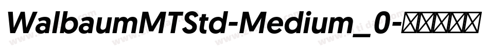 WalbaumMTStd-Medium_0字体转换