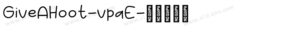 GiveAHoot-vpaE字体转换