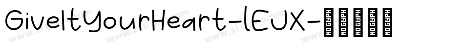 GiveItYourHeart-lEJX字体转换