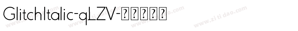 GlitchItalic-qLZV字体转换
