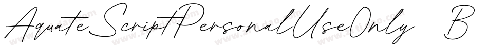 AquateScriptPersonalUseOnly-4BBdp字体转换