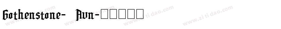 Gothenstone-MVAvn字体转换