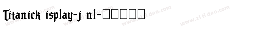 TitanickDisplay-jDnl字体转换