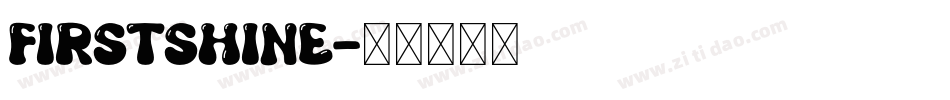 FirstShine字体转换