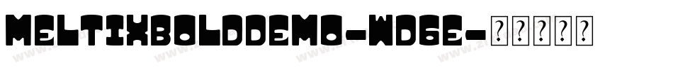 MeltixBoldDemo-Wd6E字体转换