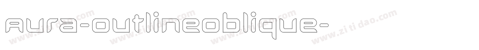 Aura-OutlineOblique字体转换