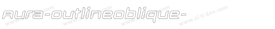 Aura-OutlineOblique字体转换