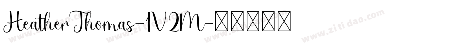 HeatherThomas-1V2M字体转换