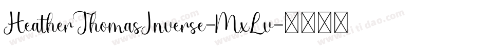 HeatherThomasInverse-MxLv字体转换