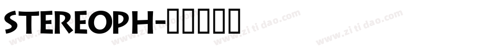 STEREOPH字体转换