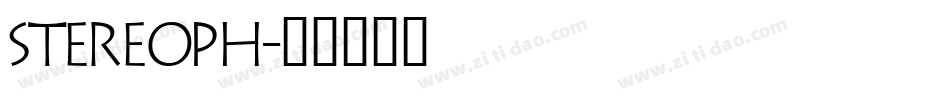 STEREOPH字体转换