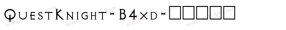 QuestKnight-B4xd字体转换
