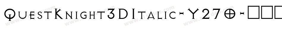 QuestKnight3DItalic-Y27O字体转换