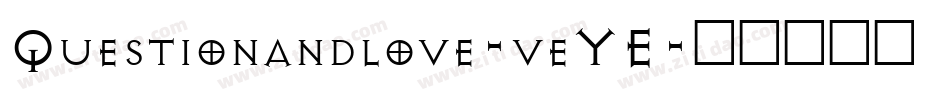 Questionandlove-veYE字体转换