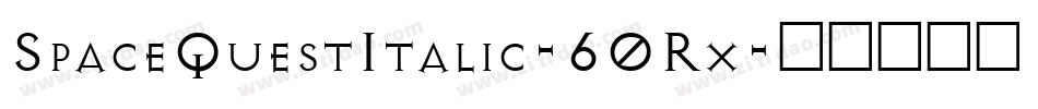 SpaceQuestItalic-60Rx字体转换