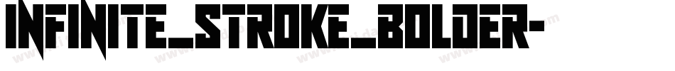 Infinite_Stroke_Bolder字体转换