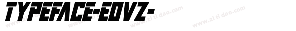 Typeface-EoVz字体转换 Typeface-EoVz字体转换