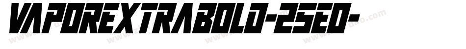 VaporExtrabold-25Eo字体转换