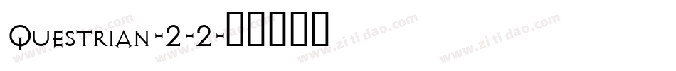 Questrian-2-2字体转换