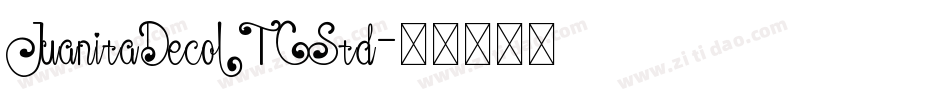 JuanitaDecoITCStd字体转换