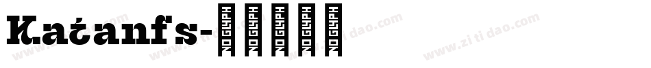 Katanfs字体转换