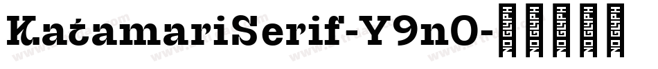 KatamariSerif-Y9nO字体转换