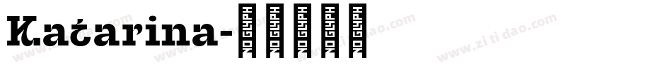 Katarina字体转换
