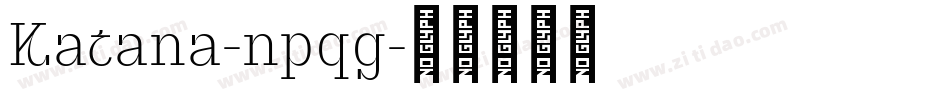 Katana-npqg字体转换