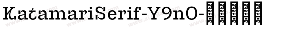 KatamariSerif-Y9nO字体转换